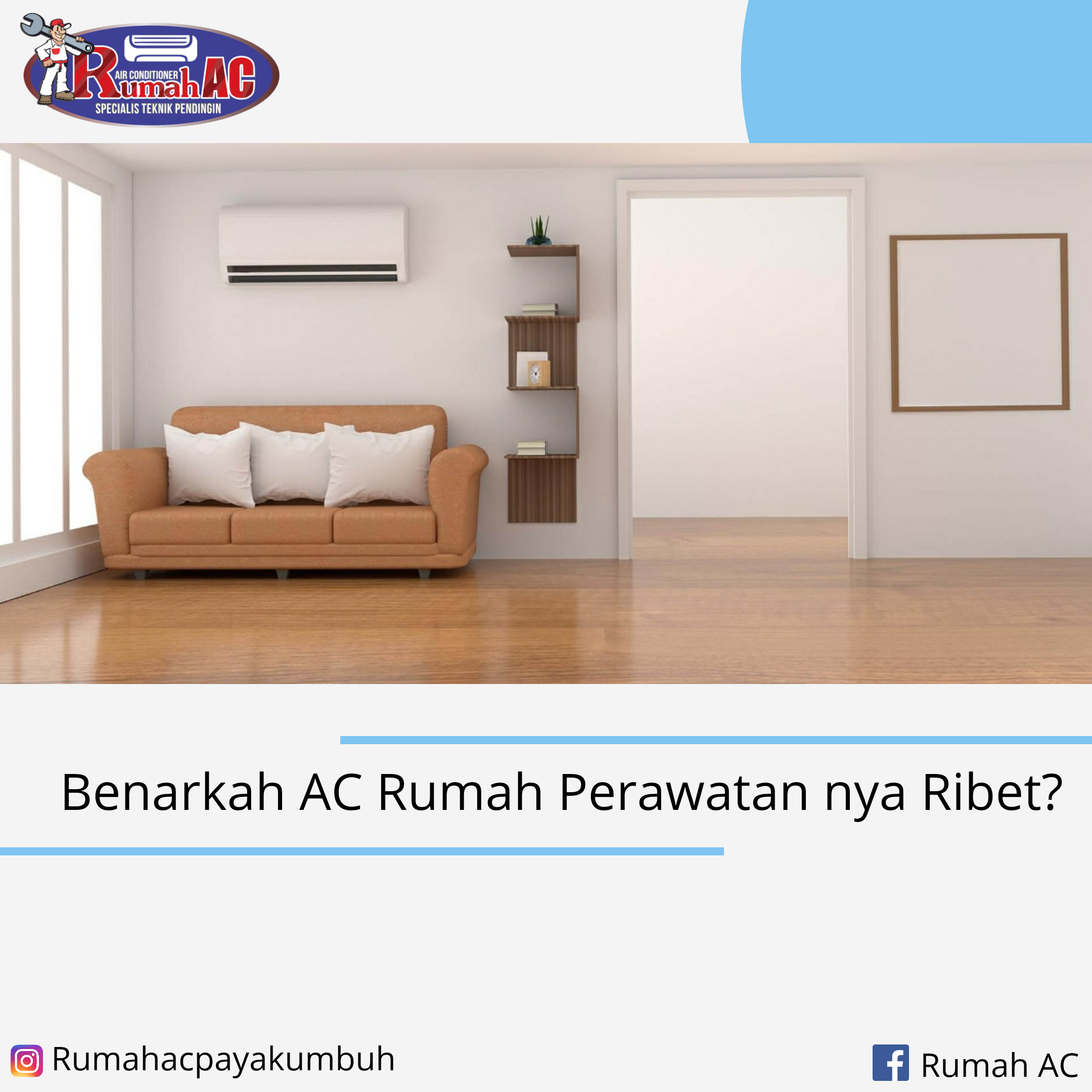 BENARKAH AC RUMAH PERAWATAN NYA RIBET?